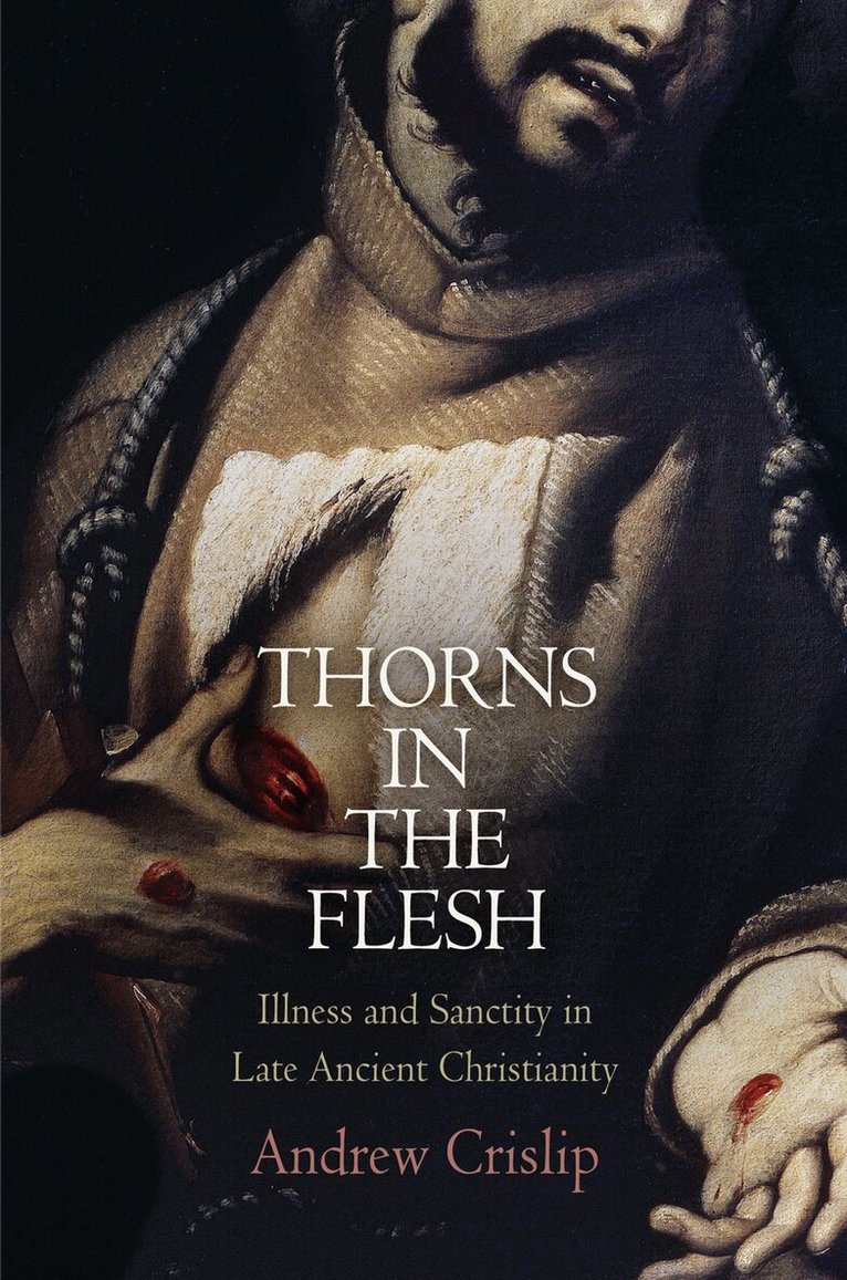 Andrew Crislip - Thorns in the Flesh, E-bok