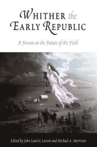 Whither the Early Republic