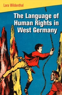 The Language of Human Rights in West Germany