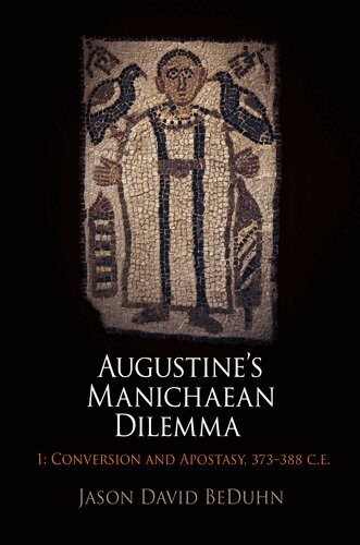 Jason David BeDuhn - Augustine's Manichaean Dilemma, Volume 1, E-bok