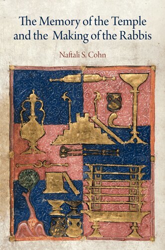 Naftali S. Cohn - Memory of the Temple and the Making of the Rabbis, E-bok