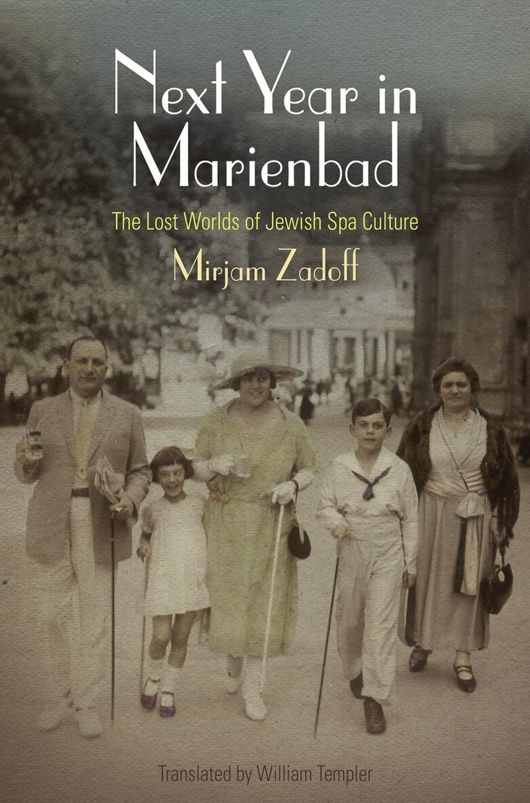 Mirjam Zadoff - Next Year in Marienbad, E-bok