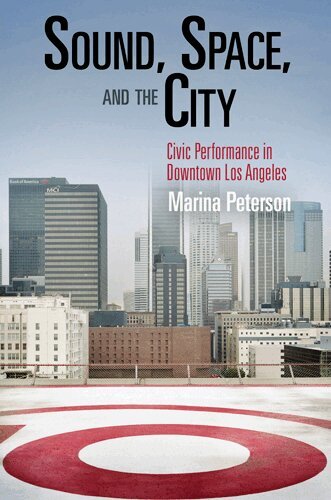 Marina Peterson - Sound, Space, and the City, E-bok