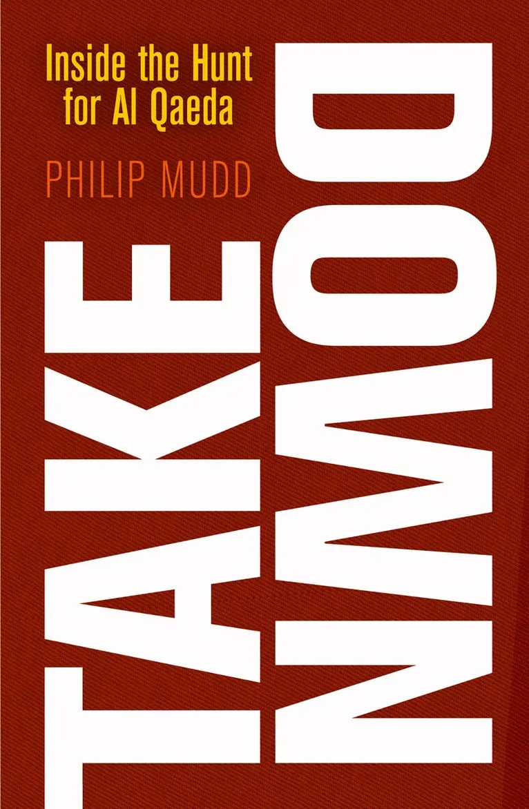 Philip Mudd - Takedown, E-bok. Tillgänglighet: Lägg i varukorg
