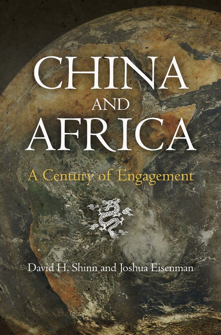 David H. Shinn, Joshua Eisenman - China and Africa, E-bok