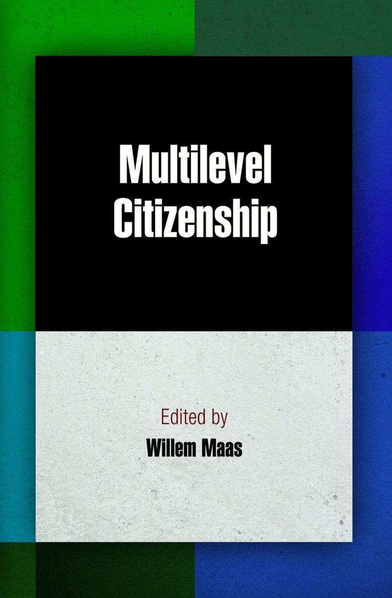 Willem Maas - Multilevel Citizenship, E-bok