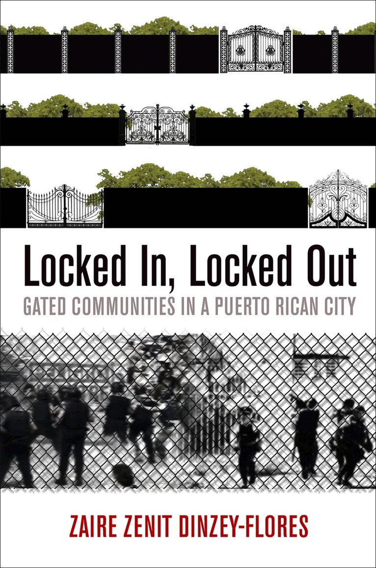 Zaire Zenit Dinzey-Flores - Locked in, Locked Out, E-bok