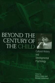 Willem Koops, Michael Zuckerman - Beyond the Century of the Child, E-bok