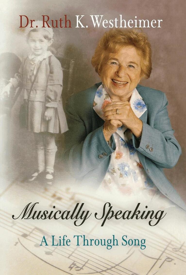 Dr. Ruth K. Westheimer - Musically Speaking, E-bok