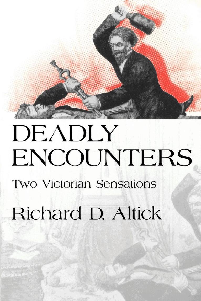 Richard D. Altick - Deadly Encounters, E-bok