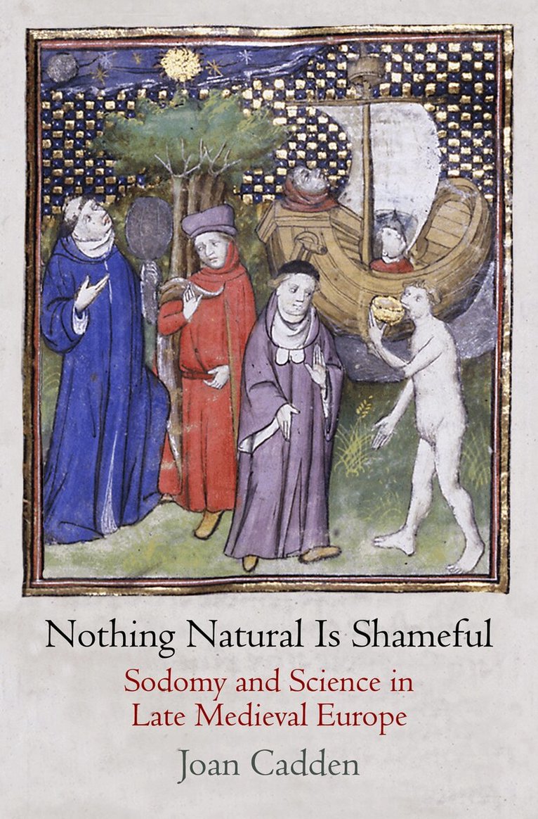 Joan Cadden - Nothing Natural Is Shameful, E-bok