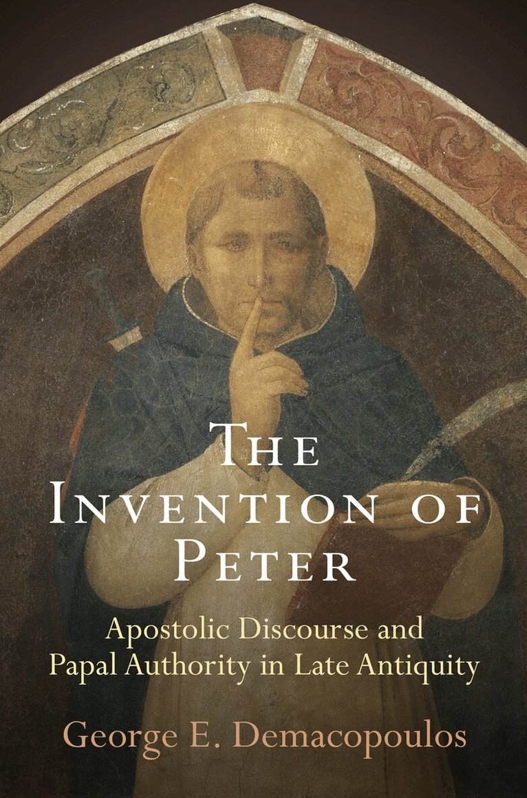 George E. Demacopoulos - Invention of Peter, E-bok