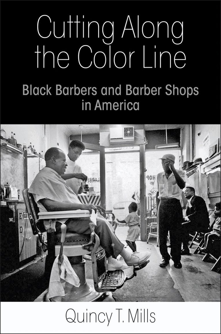 Quincy T. Mills - Cutting Along the Color Line, E-bok