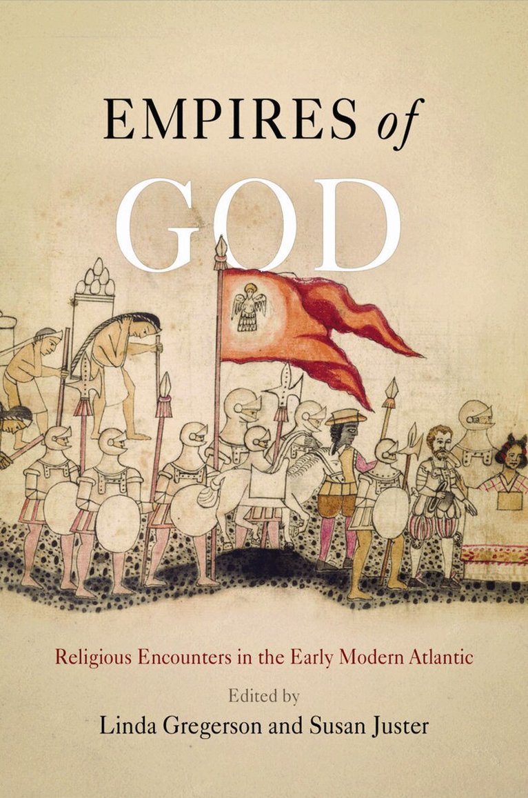 Linda Gregerson, Susan Juster - Empires of God, E-bok
