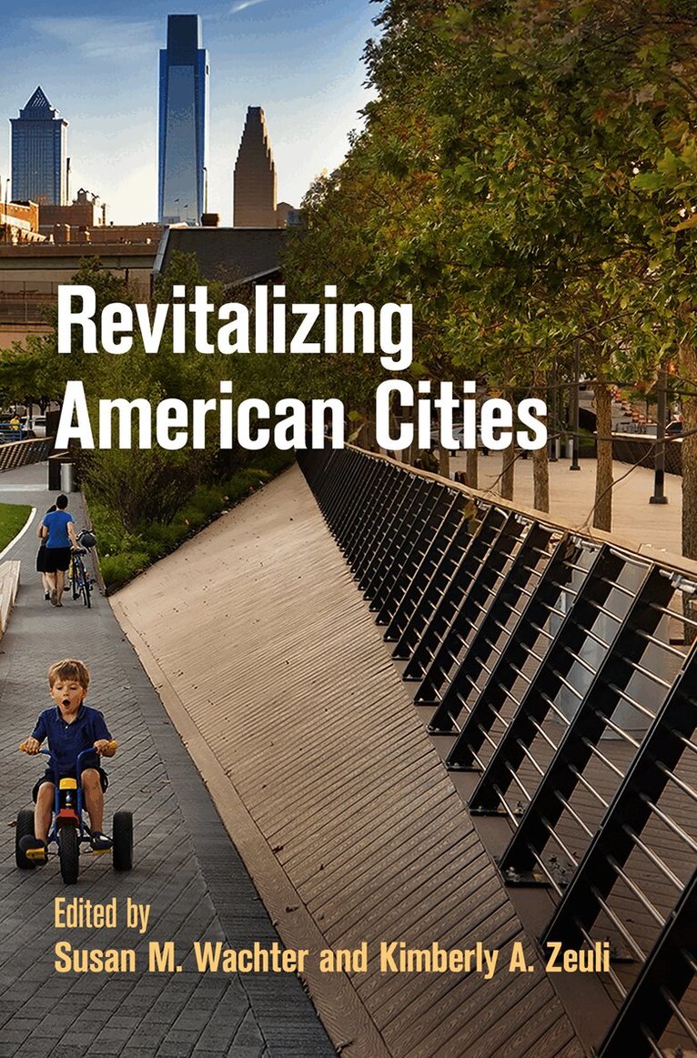 Susan M. Wachter, Kimberly A. Zeuli - Revitalizing American Cities, E-bok