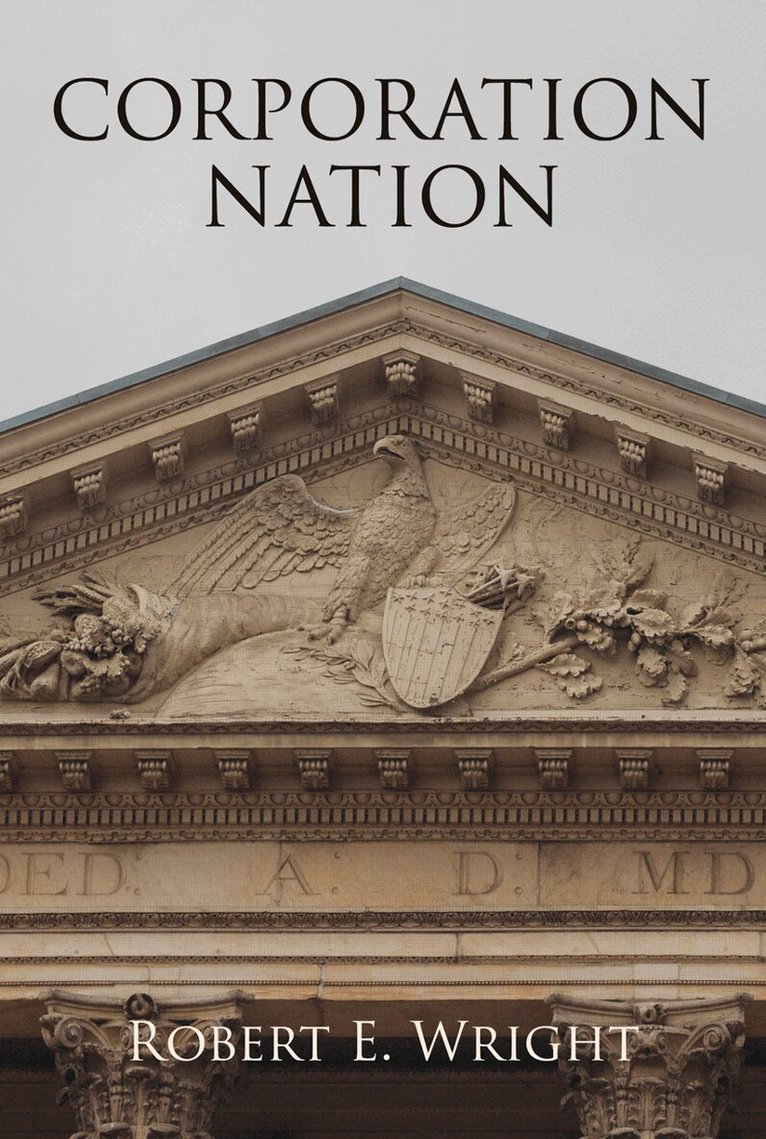Robert E. Wright - Corporation Nation, E-bok