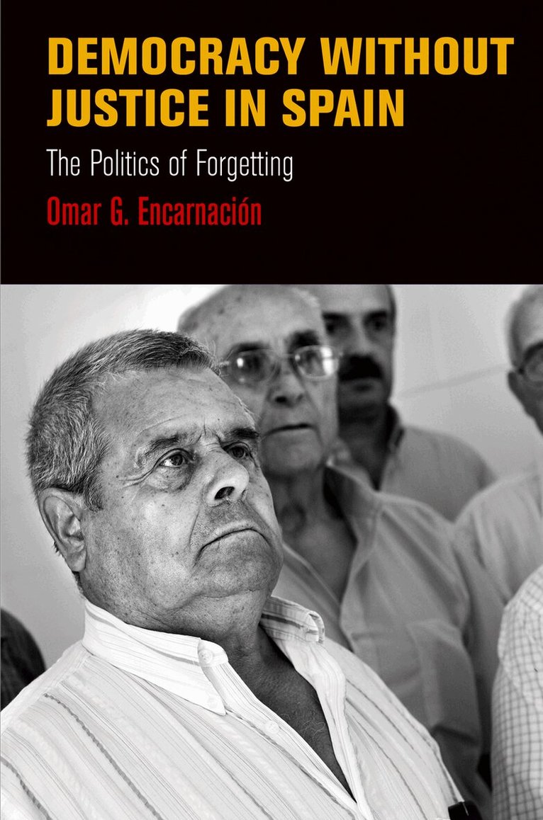 Omar G. Encarnacion - Democracy Without Justice in Spain, E-bok