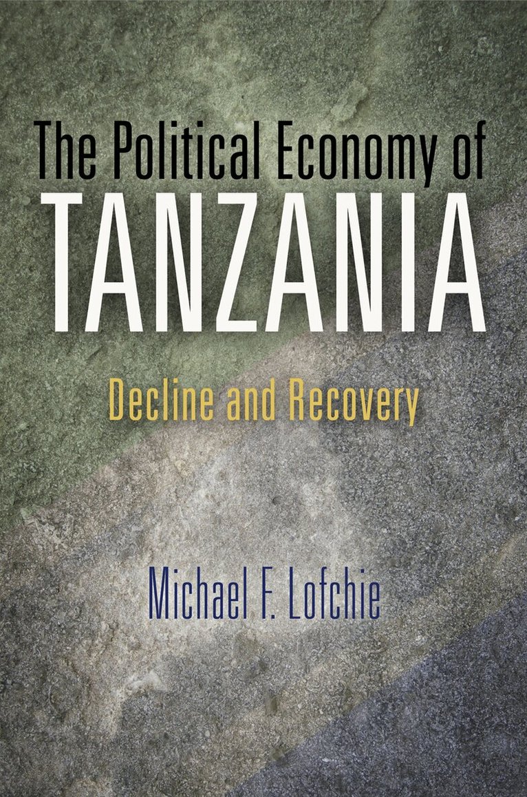 Michael F. Lofchie - Political Economy of Tanzania, E-bok
