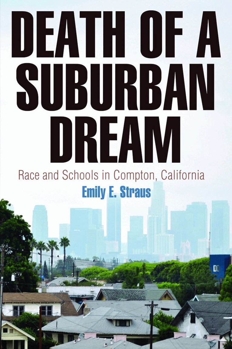 Emily E. Straus - Death of a Suburban Dream, E-bok