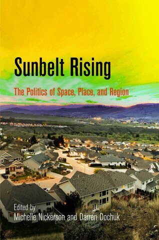 Michelle Nickerson, Darren Dochuk - Sunbelt Rising, E-bok
