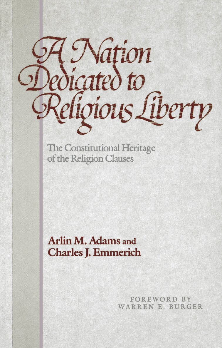 Arlin M. Adams, Charles J. Emmerich - Nation Dedicated to Religious Liberty, Häftad. Tillgänglighet: Lägg i varukorg