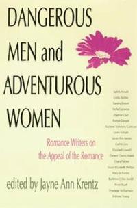 Dangerous Men and Adventurous Women