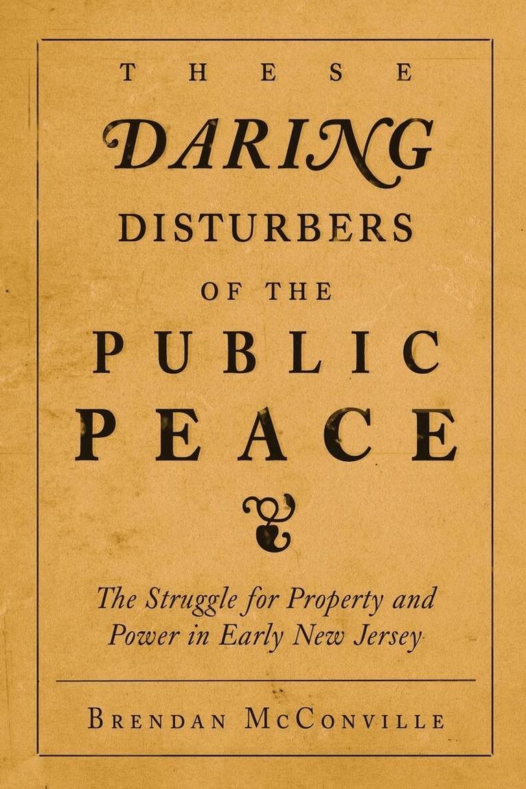 These Daring Disturbers of the Public Peace