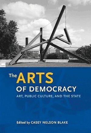 Casey Nelson Blake - Arts of Democracy, Häftad. Tillgänglighet: Tillfälligt slut