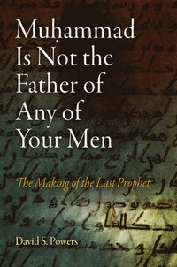 Muhammad Is Not the Father of Any of Your Men