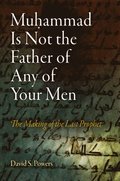 Muhammad Is Not the Father of Any of Your Men