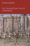 The Hundred Years War: Pt. 3