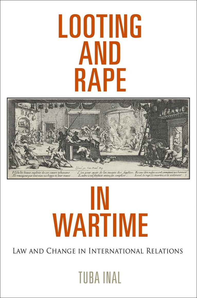 Tuba Inal - Looting and Rape in Wartime, Häftad