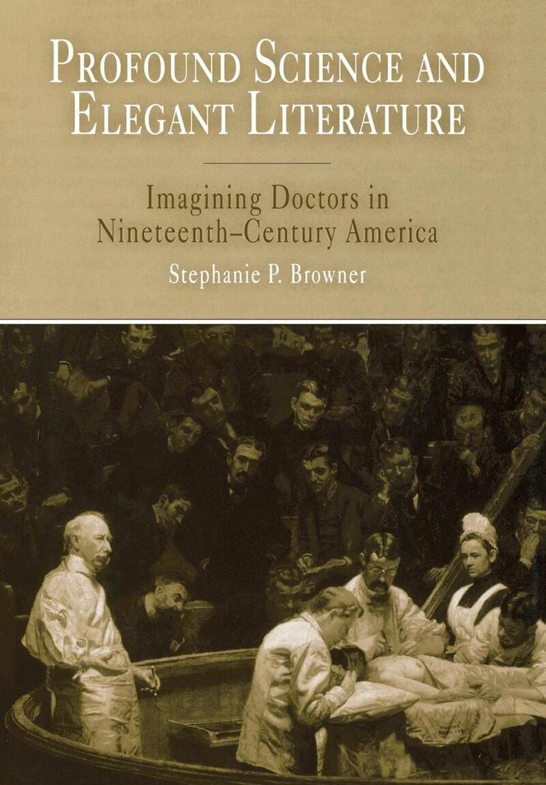 Stephanie P. Browner - Profound Science and Elegant Literature, Inbunden. Tillgänglighet: Lägg i varukorg