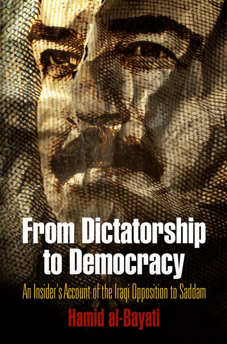 Hamid al-Bayati - From Dictatorship to Democracy, Inbunden. Tillgänglighet: Lägg i varukorg