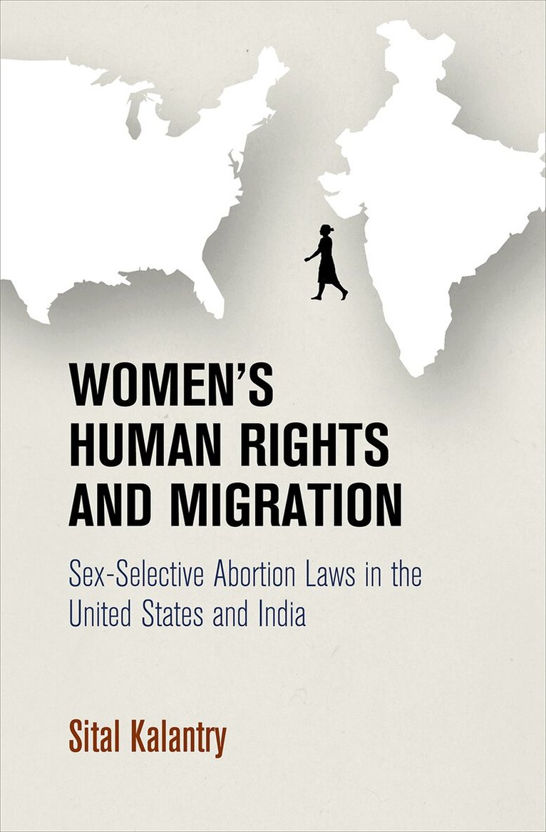 Sital Kalantry - Women's Human Rights and Migration, Inbunden