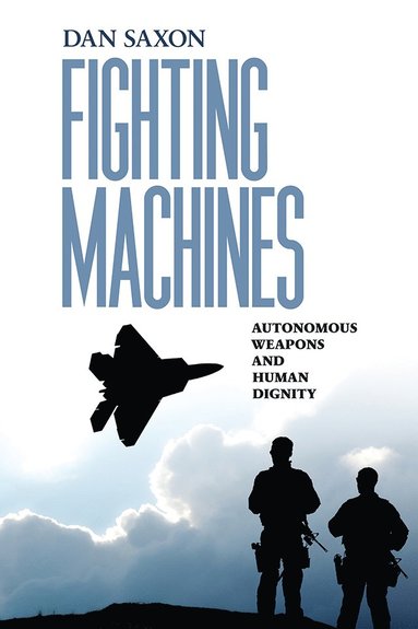 Fighting Machines av Dan Saxon