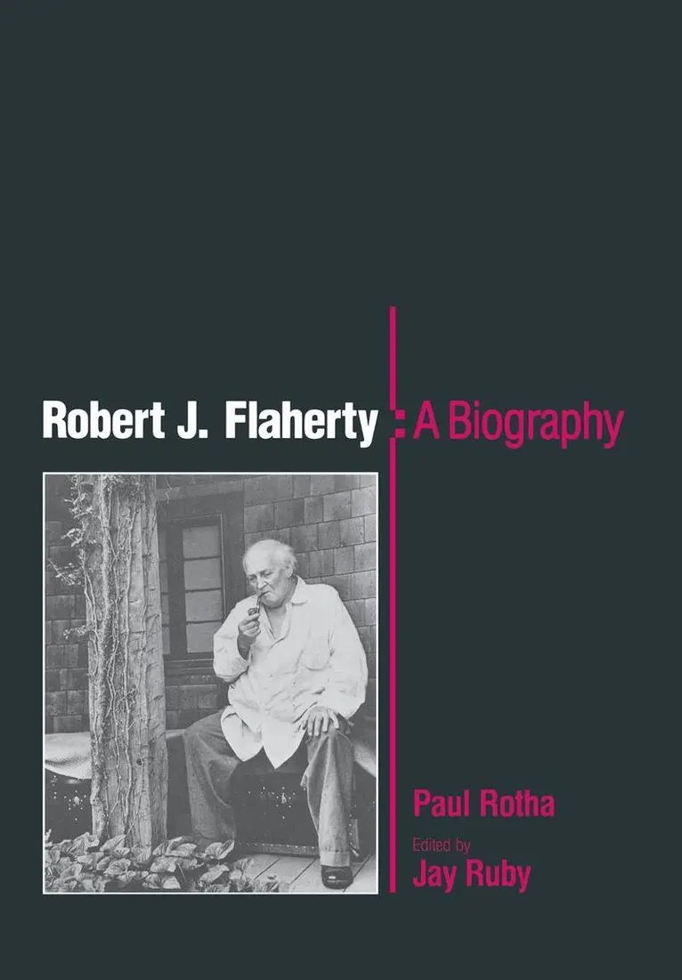 Paul Rotha, Jay Ruby - Robert J. Flaherty, Inbunden. Tillgänglighet: Tillfälligt slut