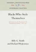 Blacks Who Stole Themselves