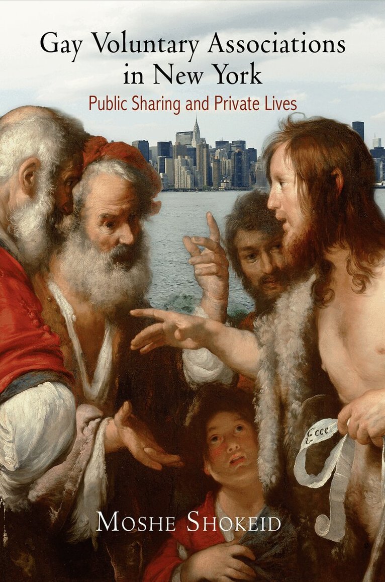 Moshe Shokeid - Gay Voluntary Associations in New York, E-bok