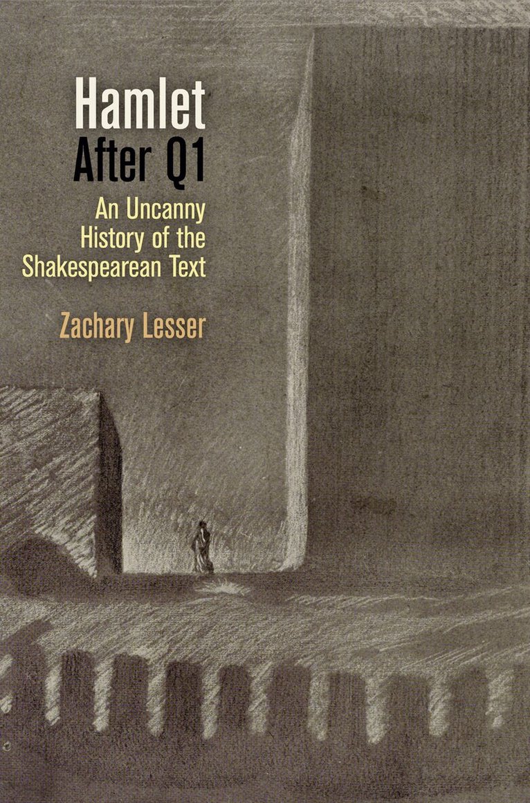 Zachary Lesser - "Hamlet" After Q1, E-bok