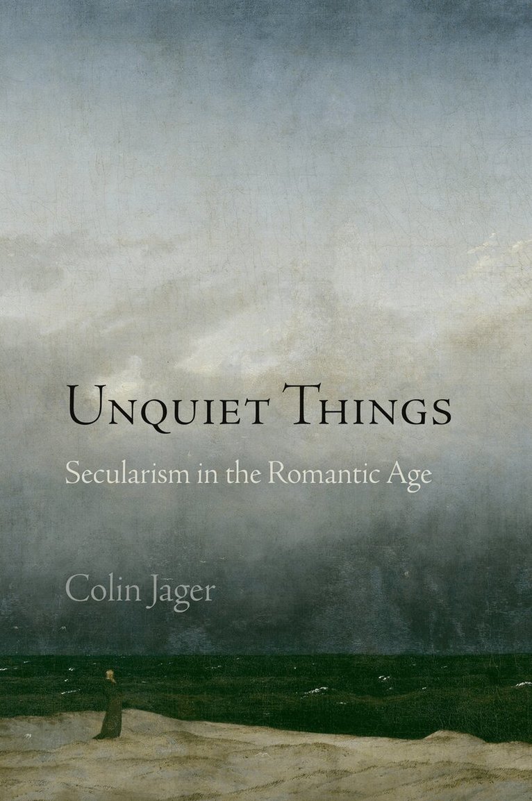 Colin Jager - Unquiet Things, E-bok