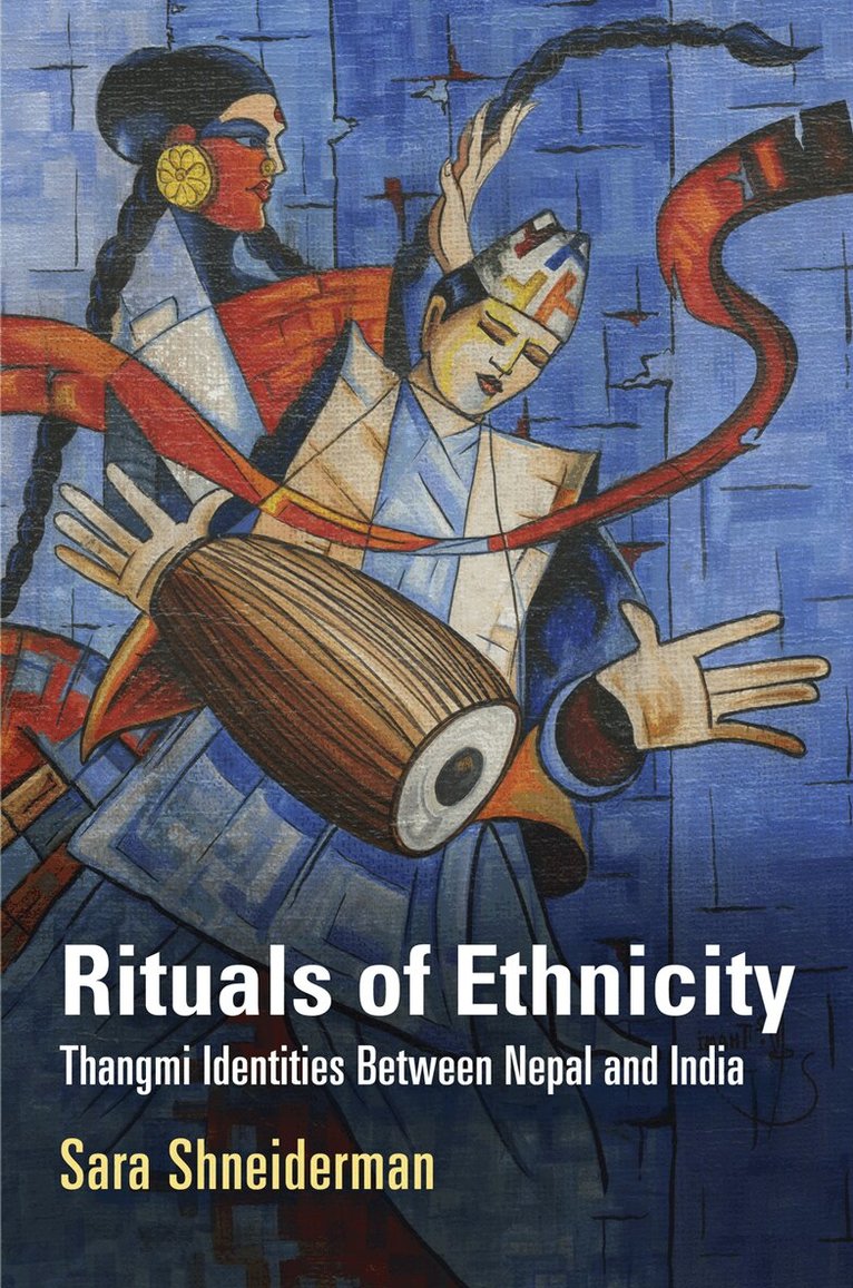 Sara Shneiderman - Rituals of Ethnicity, E-bok