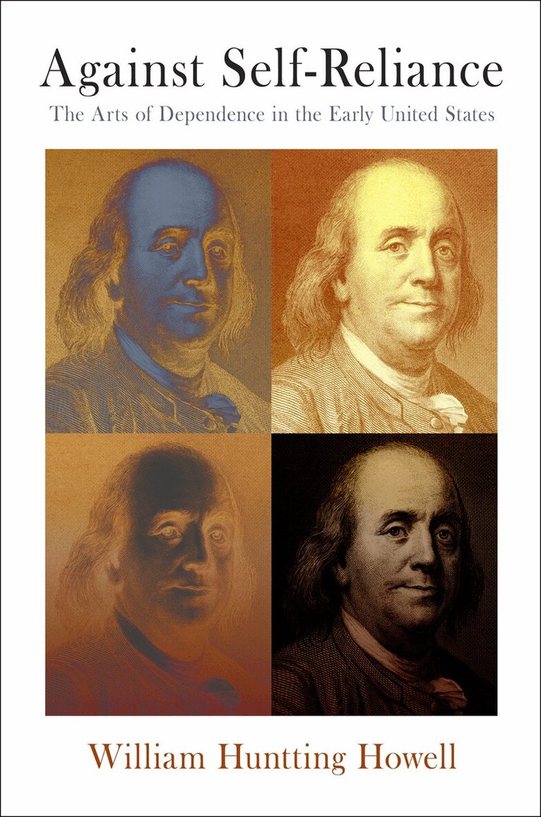 William Huntting Howell - Against Self-Reliance, E-bok