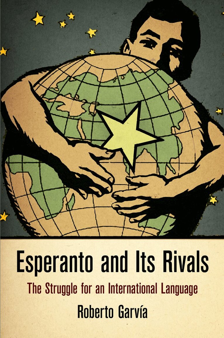 Roberto Garvía - Esperanto and Its Rivals, E-bok