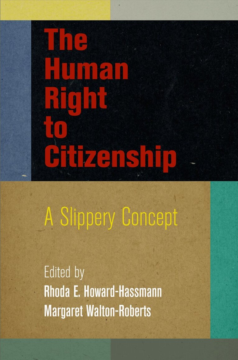 Rhoda E. Howard-Hassmann, Margaret Walton-Roberts - Human Right to Citizenship, E-bok