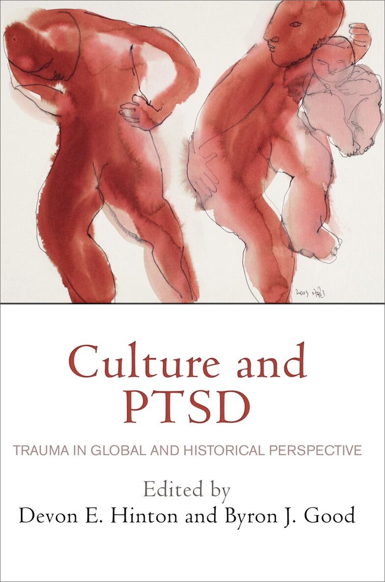 Devon E. Hinton, Byron J. Good - Culture and PTSD, E-bok