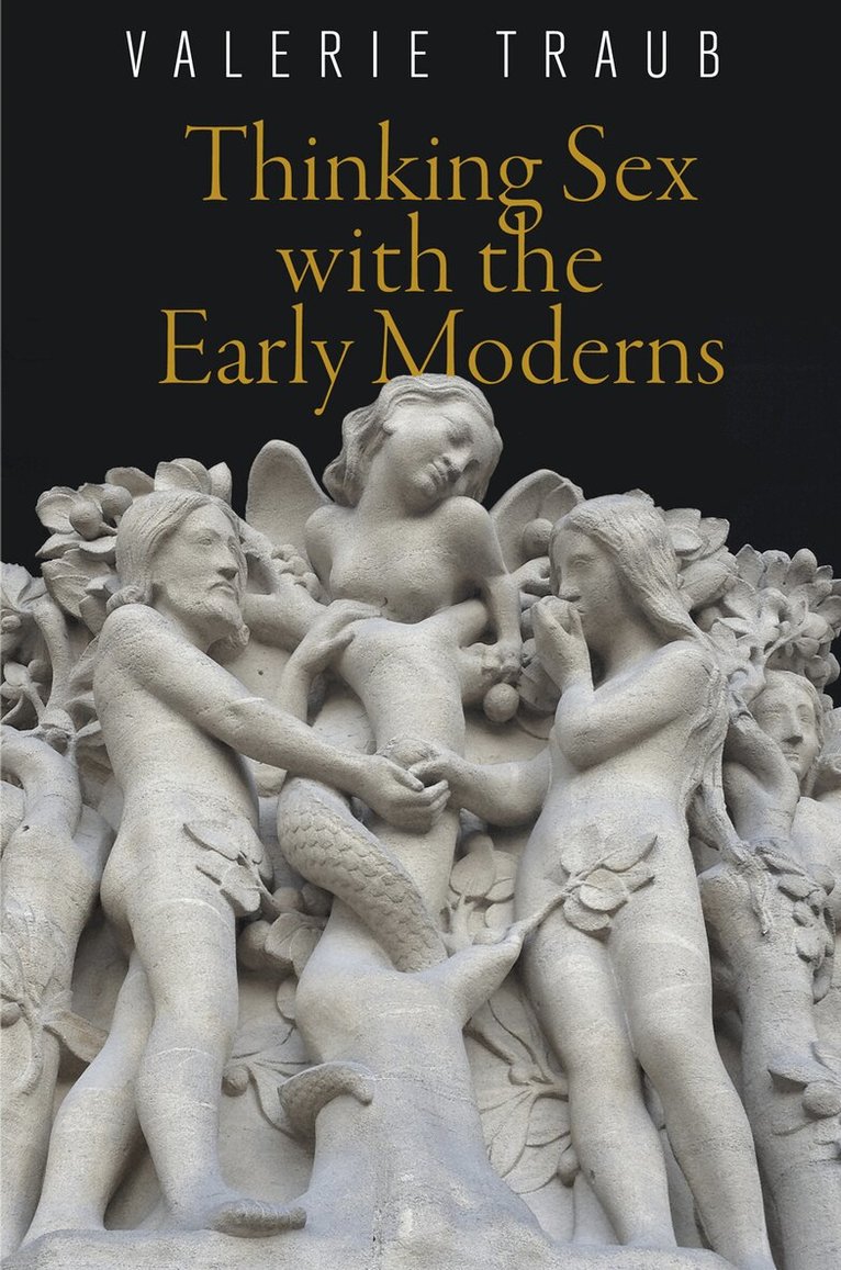 Valerie Traub - Thinking Sex with the Early Moderns, E-bok