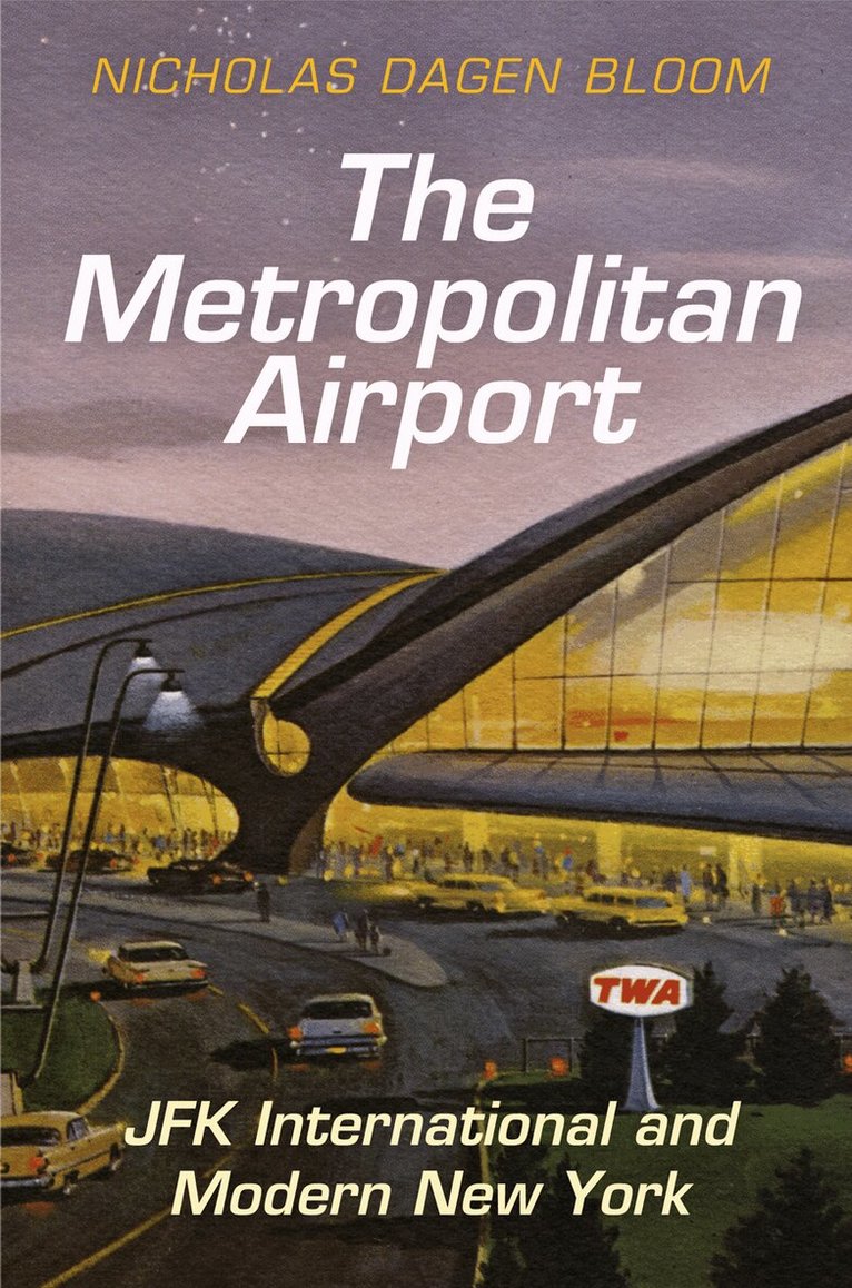 Nicholas Dagen Bloom - Metropolitan Airport, E-bok