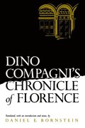 Dino Compagni''s Chronicle of Florence