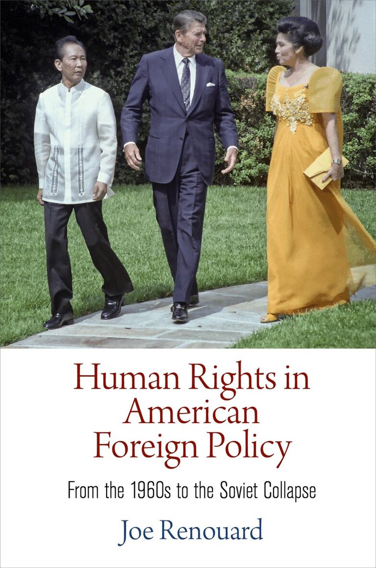 Joe Renouard - Human Rights in American Foreign Policy, E-bok